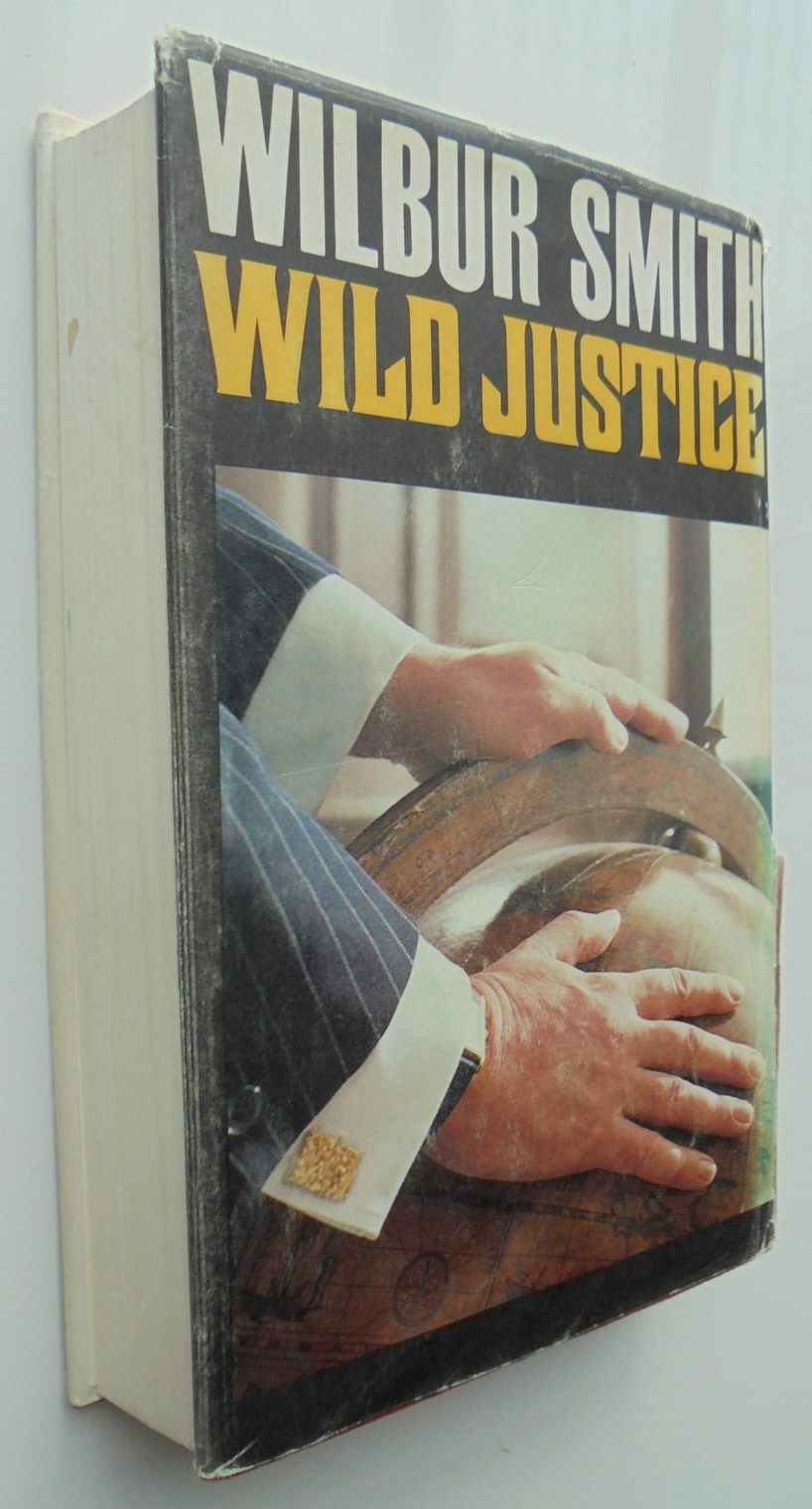 Wild Justice. Wilbur Smith hardback (1979)