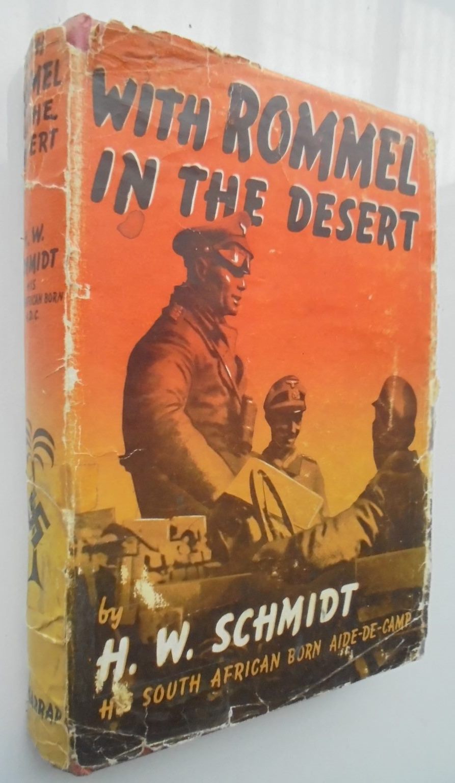 With Rommel in the Desert. By H. W. Schmidt Hardback (1952)