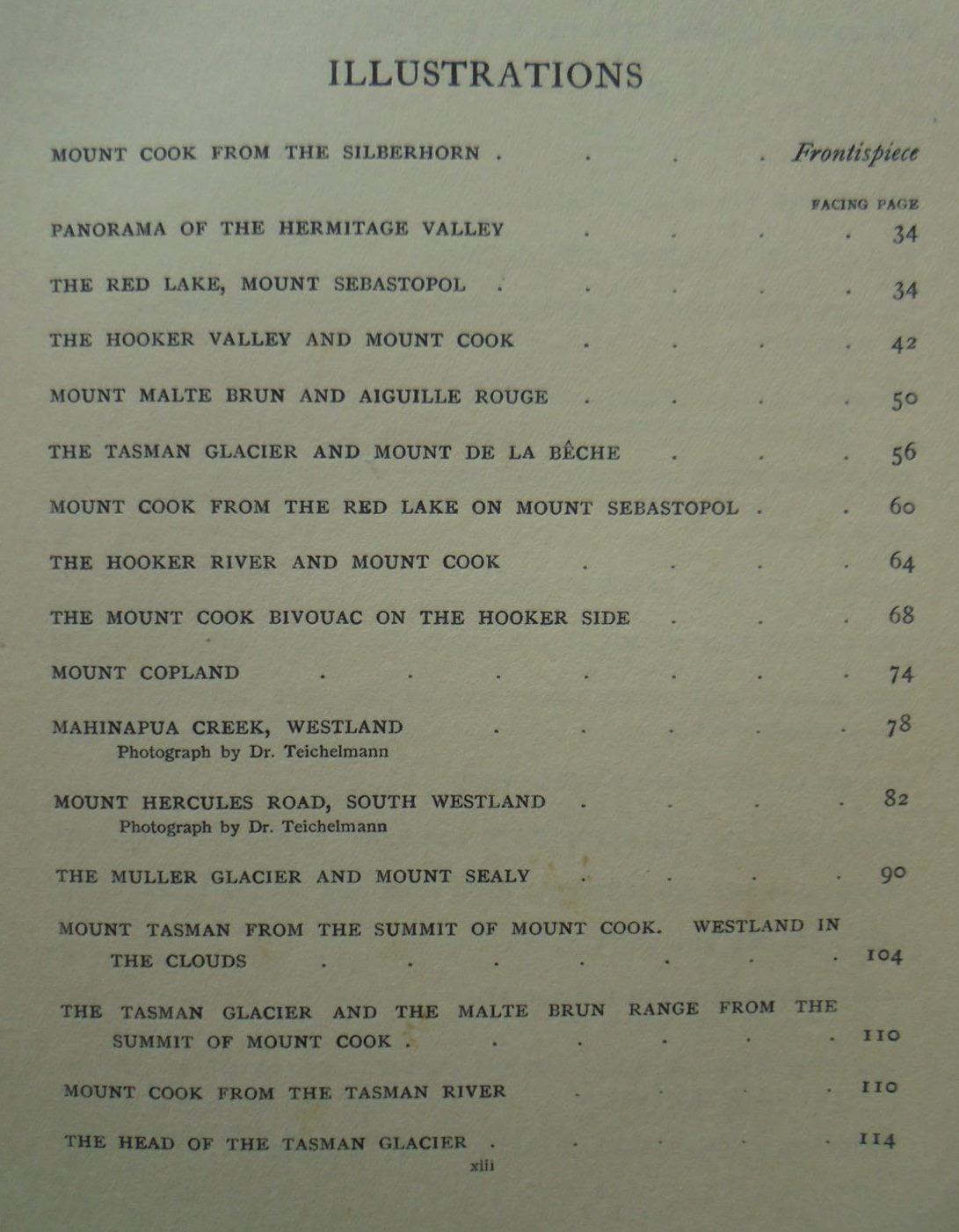 The Conquest of Mount Cook and Other Climbs. An Account of Four Seasons' Mountaineering on the Southern Alps of New Zealand. FIRST EDITION