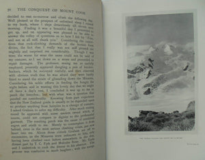 The Conquest of Mount Cook and Other Climbs. An Account of Four Seasons' Mountaineering on the Southern Alps of New Zealand. FIRST EDITION