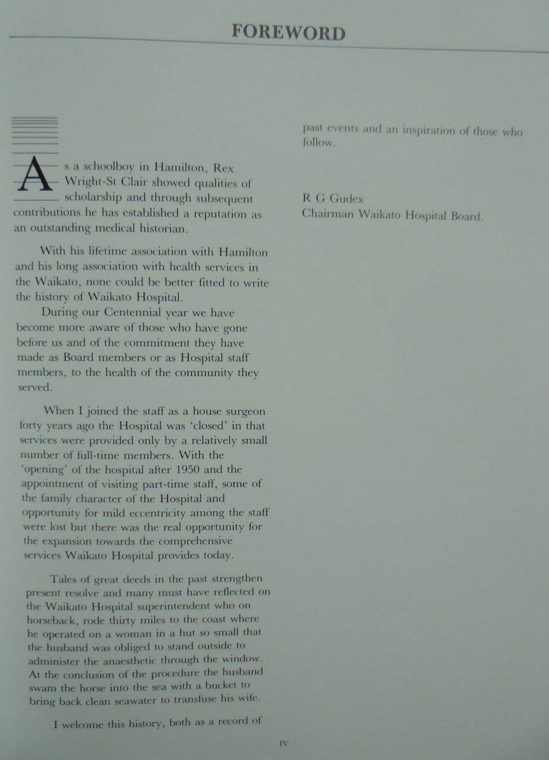 From Cottage To regional base Hospital. Waikato Hospital 1887-1987. By R. E. WRIGHT-St CLAIR