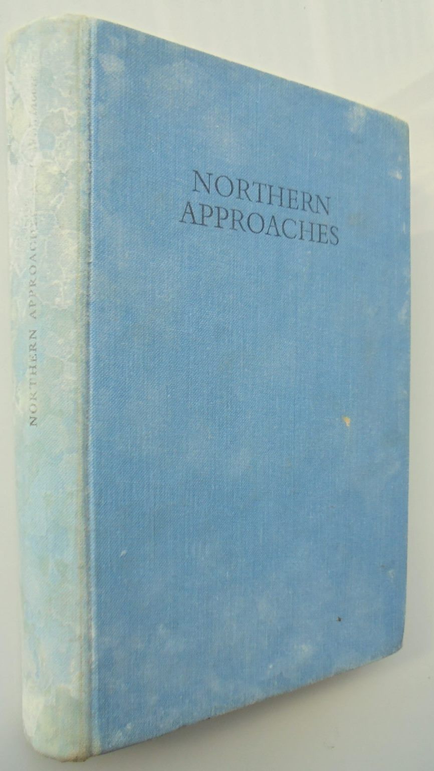 Northern Approaches: A History of Waitati, Waikouaiti, Palmerston, Dunback, Moeraki, Hampden And Surrounding Districts BY C.W.S. Moore.