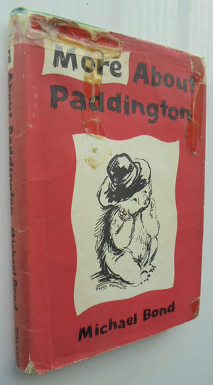 More About Paddington by Michael Bond FIRST EDITION, 1st impression.