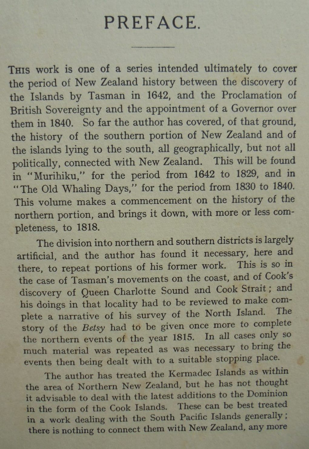 From Tasman To Marsden. A History of Northern New Zealand From 1642 To 1818 by Robert McNab.