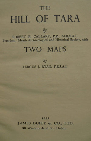 The Hill Of Tara. Ancient Irish History. by Robert R. Callary.