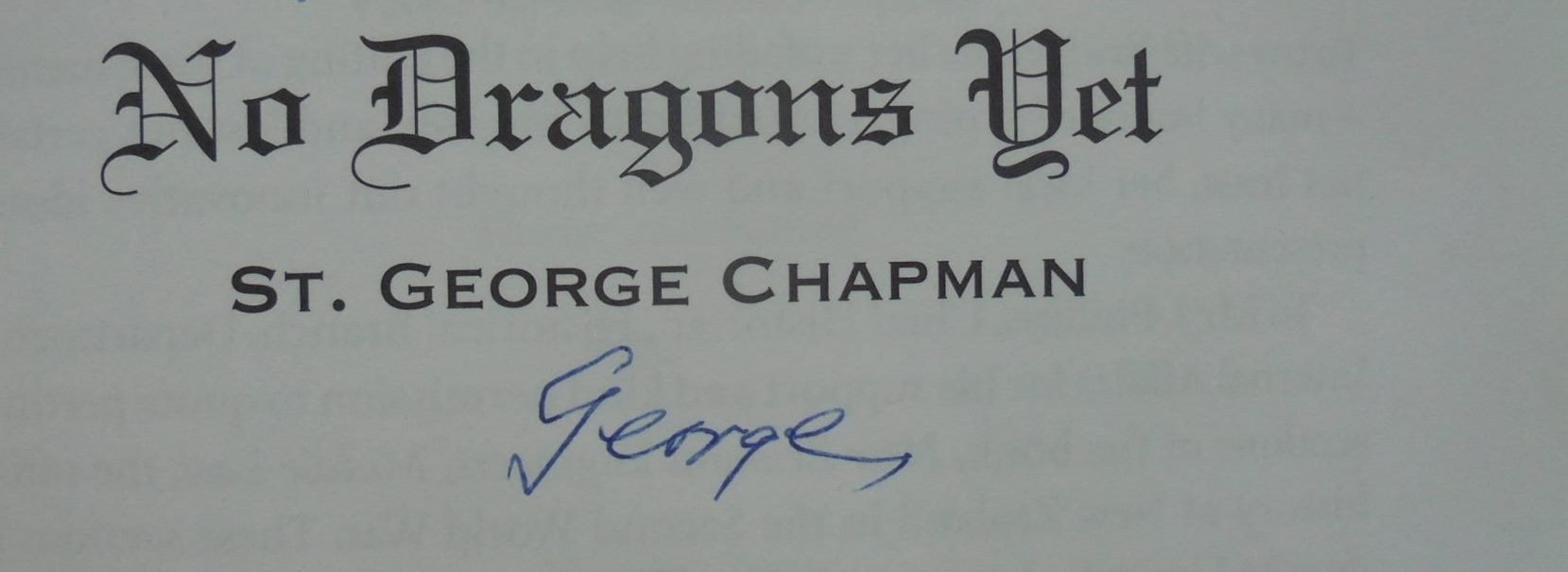 No Dragons Yet. SIGNED by St. George Chapman (Wellington & Christchurch history)