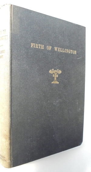 Firth of Wellington. By SIR JAMES ELLIOTT