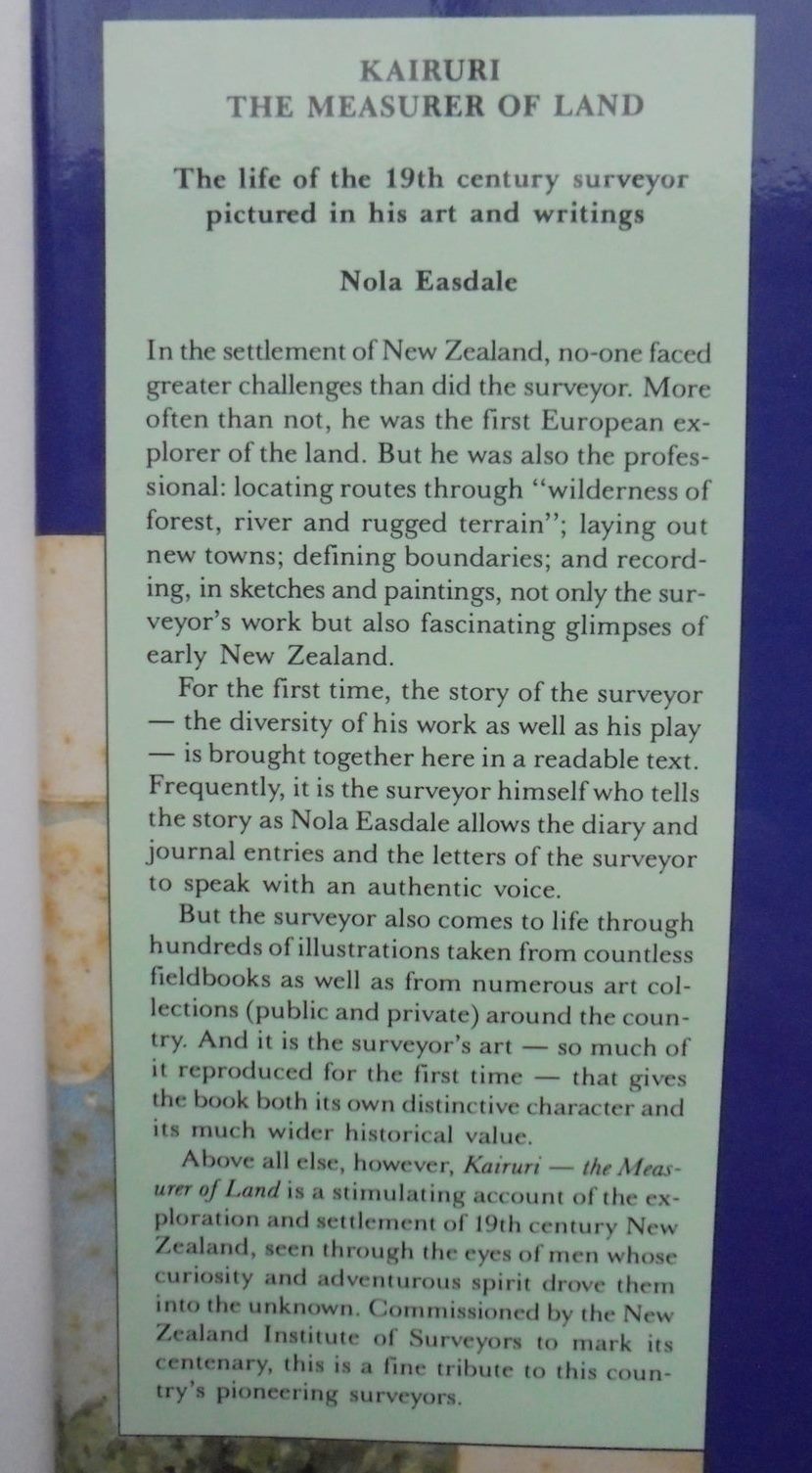 Kairuri: The Measurer of Land : the life of the 19th century surveyor pictured in his art and writings. SIGNED by author Nola Easdale