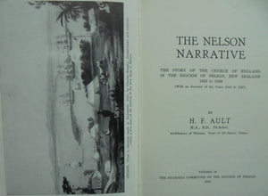 The Nelson Narrative The Story of the Church of England in the Diocese of Nelson New Zealand 1858 to 1958 with an Account of the Years 1842 to 1857.