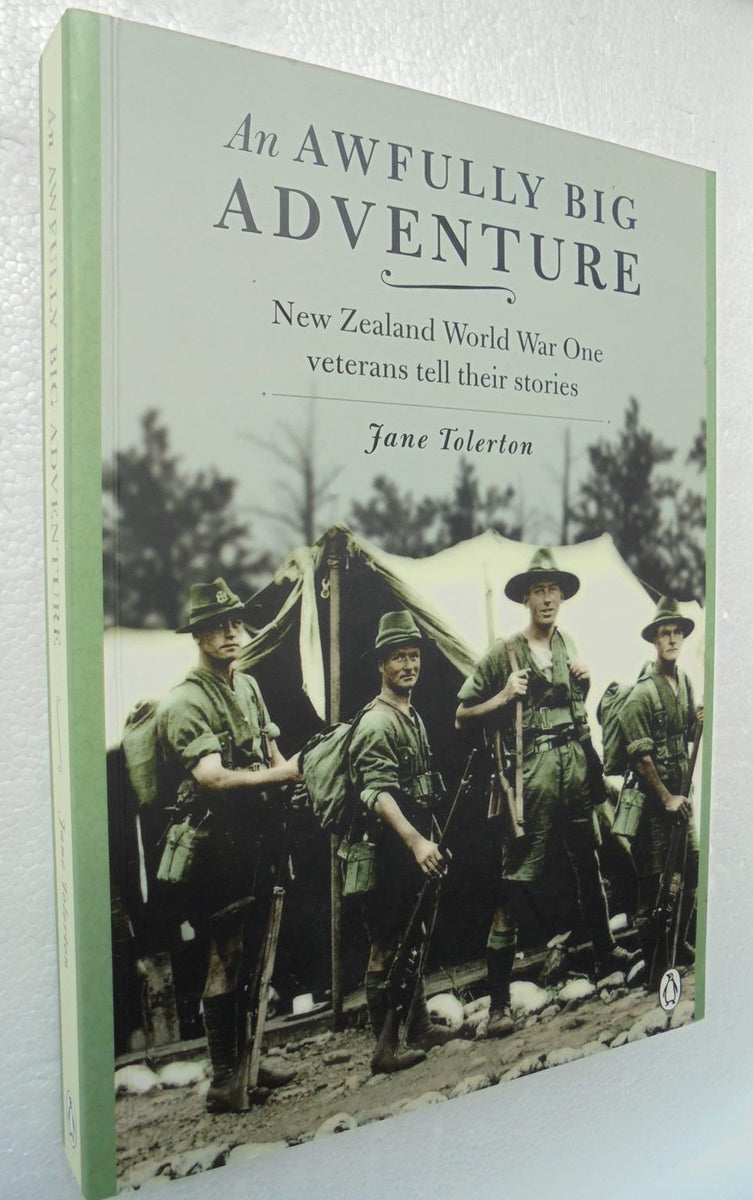 WWI NZ veterans tell their stories. An Awfully Big Adventure – Phoenix ...
