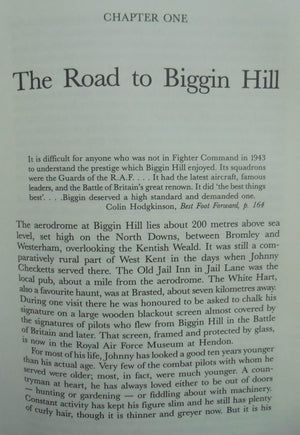 The Road to Biggin Hill : A Life of Wing Commander Johnny Checketts, DSO, DFC, American Silver Star, Polish Cross of Valour, RNZA. by Vincent Orange.