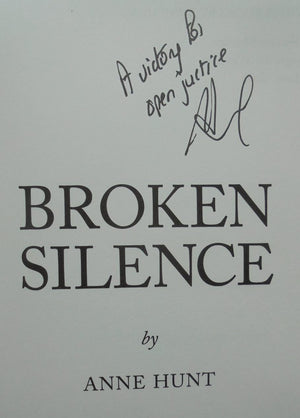 Broken Silence By Anne Hunt. NZ sexual abuse. SIGNED.