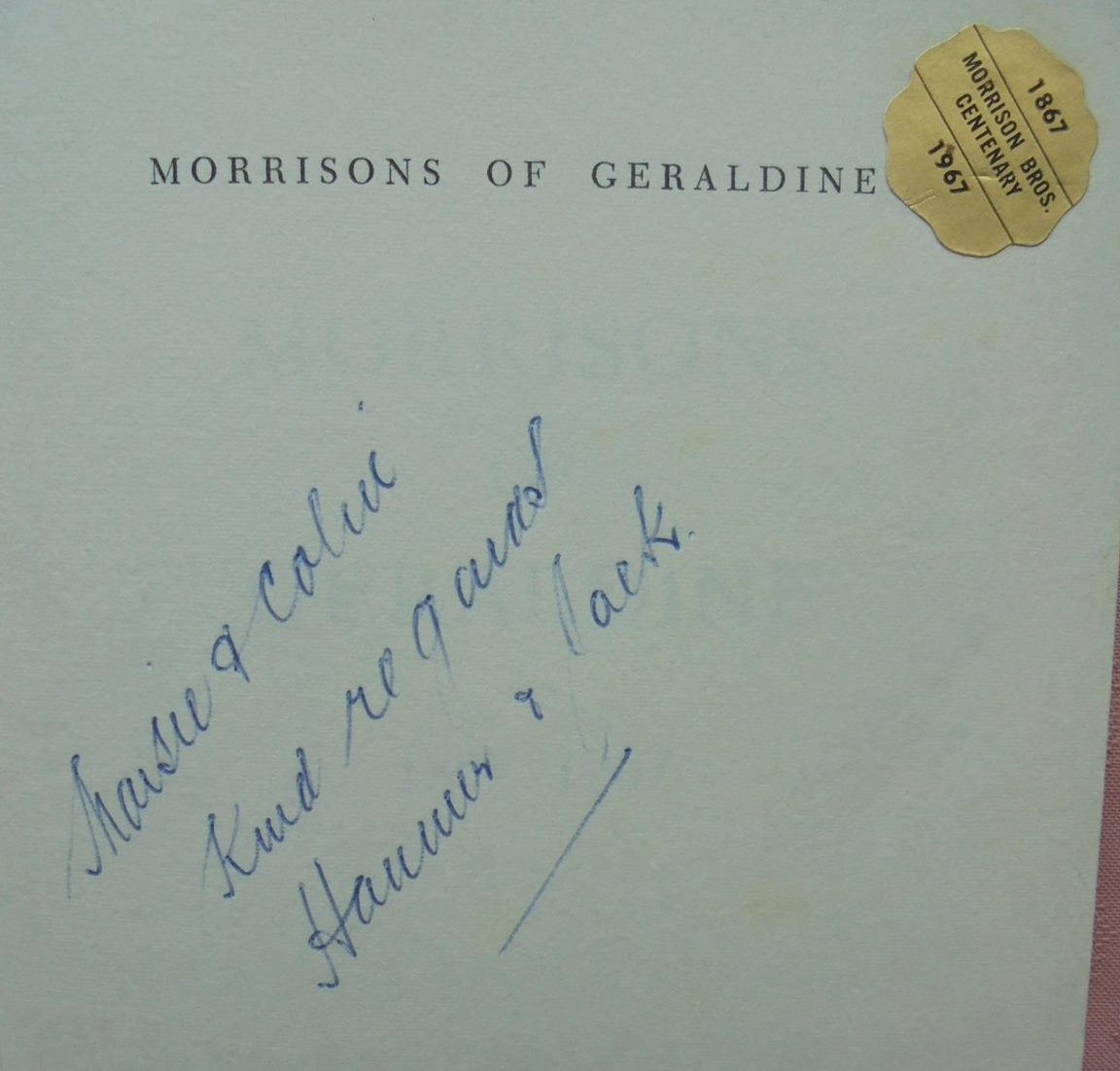 Morrisons of Geraldine 1867-1967. SIGNED