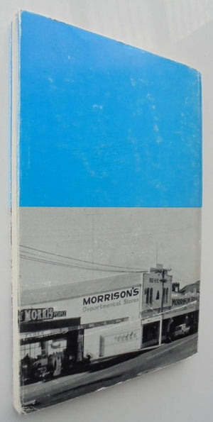 Morrisons of Geraldine 1867-1967. SIGNED