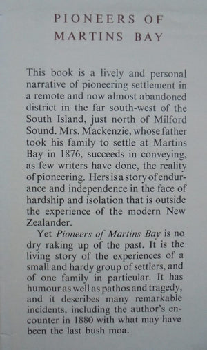 Pioneers Of Martins Bay - Life In New Zealands Most Remote Settlement By Alice Mckenzie. (Revised edition)