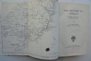 The History of Otago: The Origins and Growth of a Wakefield Class Settlement By A. H. MCLINTOCK (1949)