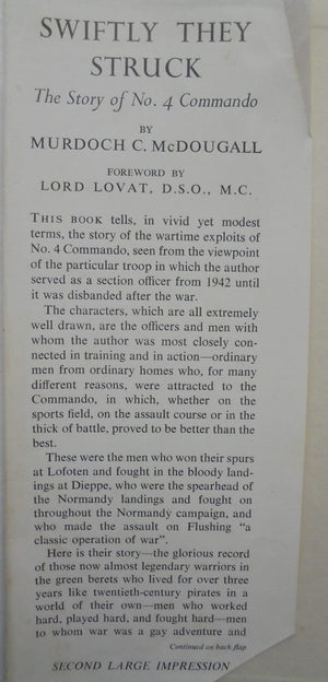 Swiftly They Struck. The Story of No. 4 Commando. by Murdoch C. McDougall