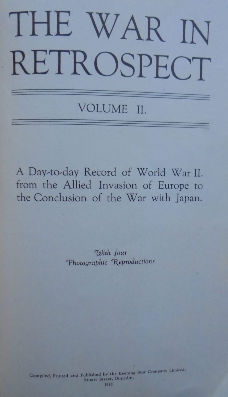 The War in Retrospect: A Day-to-day Record of World War II.