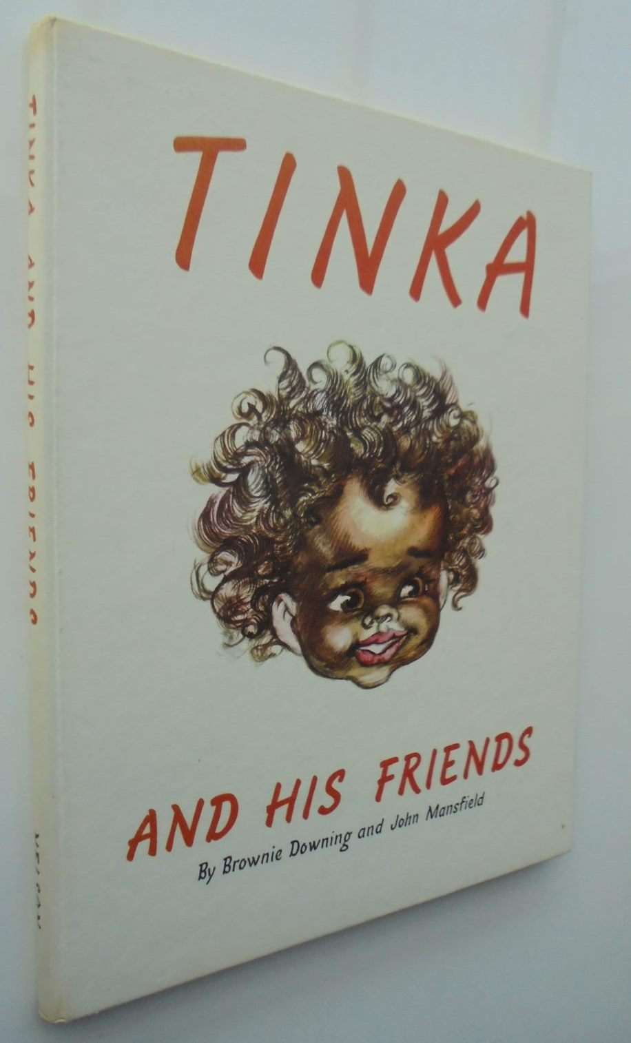 TINKA and His Friends.By Brownie Downing and John Mansfield FIRST EDITION. 1960