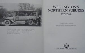 Wellington's Northern Suburbs 1919 -1945. By BREMNER, JULIE (Ed)