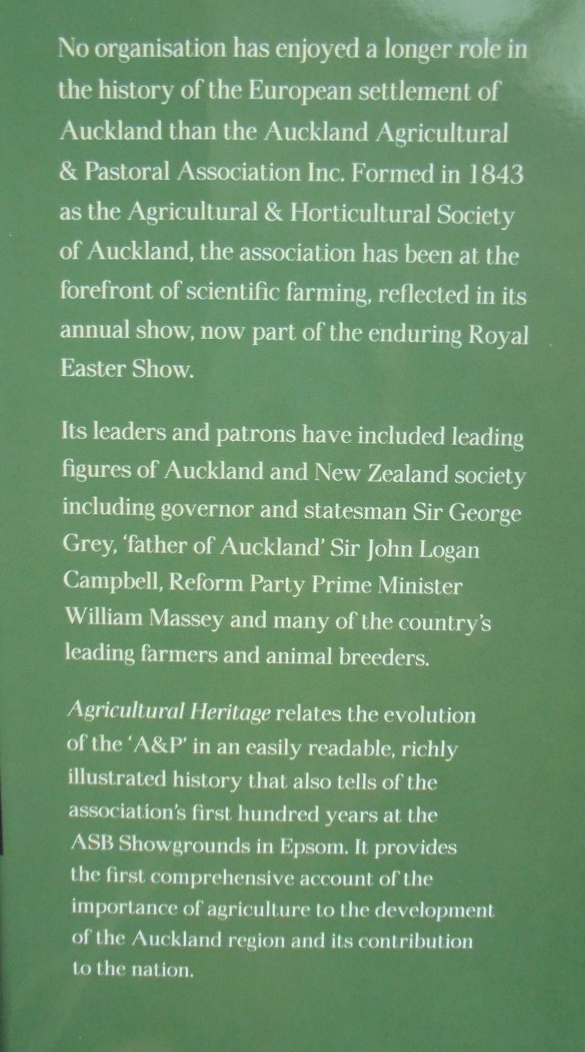 "Agricultural Heritage : Auckland Agricultural & Pastoral Association Inc. 1843-2010 " by Hugh Stringleman SIGNED BY AUTHOR.