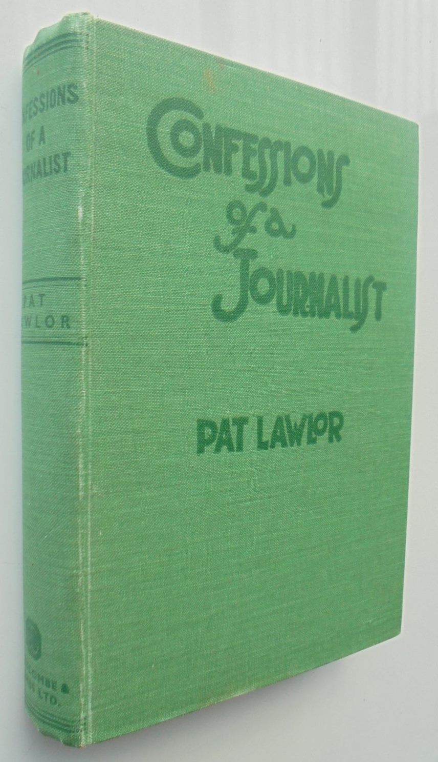 Confessions of a Journalist. By PAT LAWLOR (1935) 1st edition