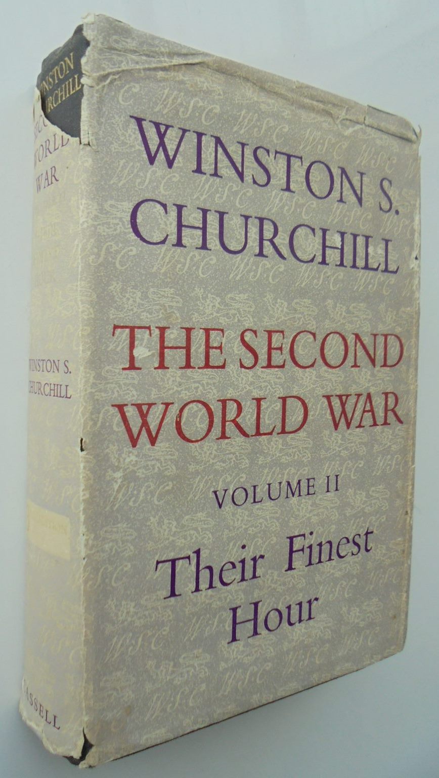 The Second World War; Volume II, Their Finest Hour by Winston S Churchill.