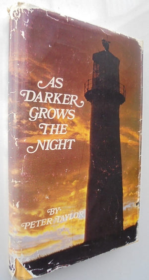 AS DARKER GROWS THE NIGHT by Peter Taylor