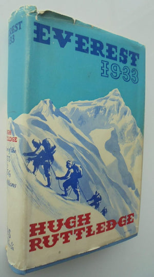 Everest 1933. Hugh Ruttledge. (1936)