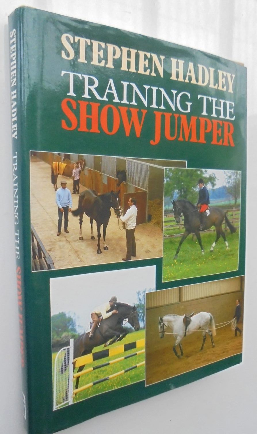 Training the Show Jumper. By Stephen Hadley