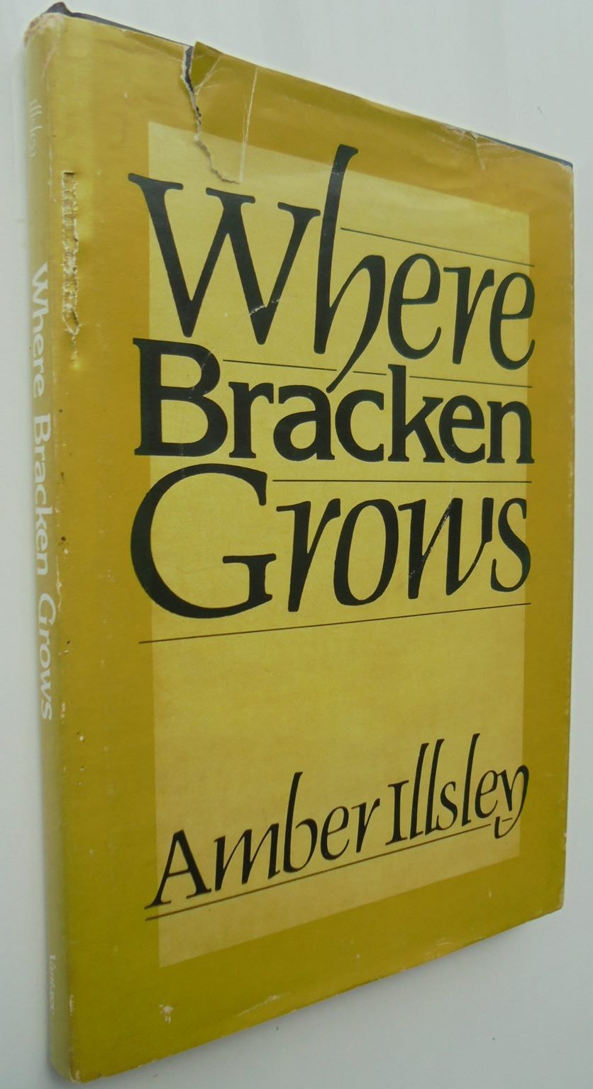 Where Bracken Grows by Amber Illsley. SCARCE.