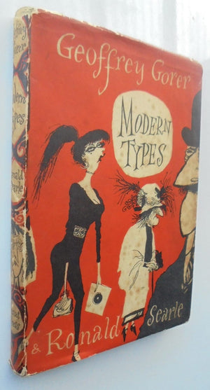 Modern Types. By Geoffrey Gorer. Illustrations by Ronald Searle (1955)