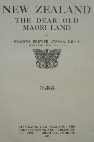 New Zealand The Dear Old Maori Land by "Gipsy" [F.B.L].