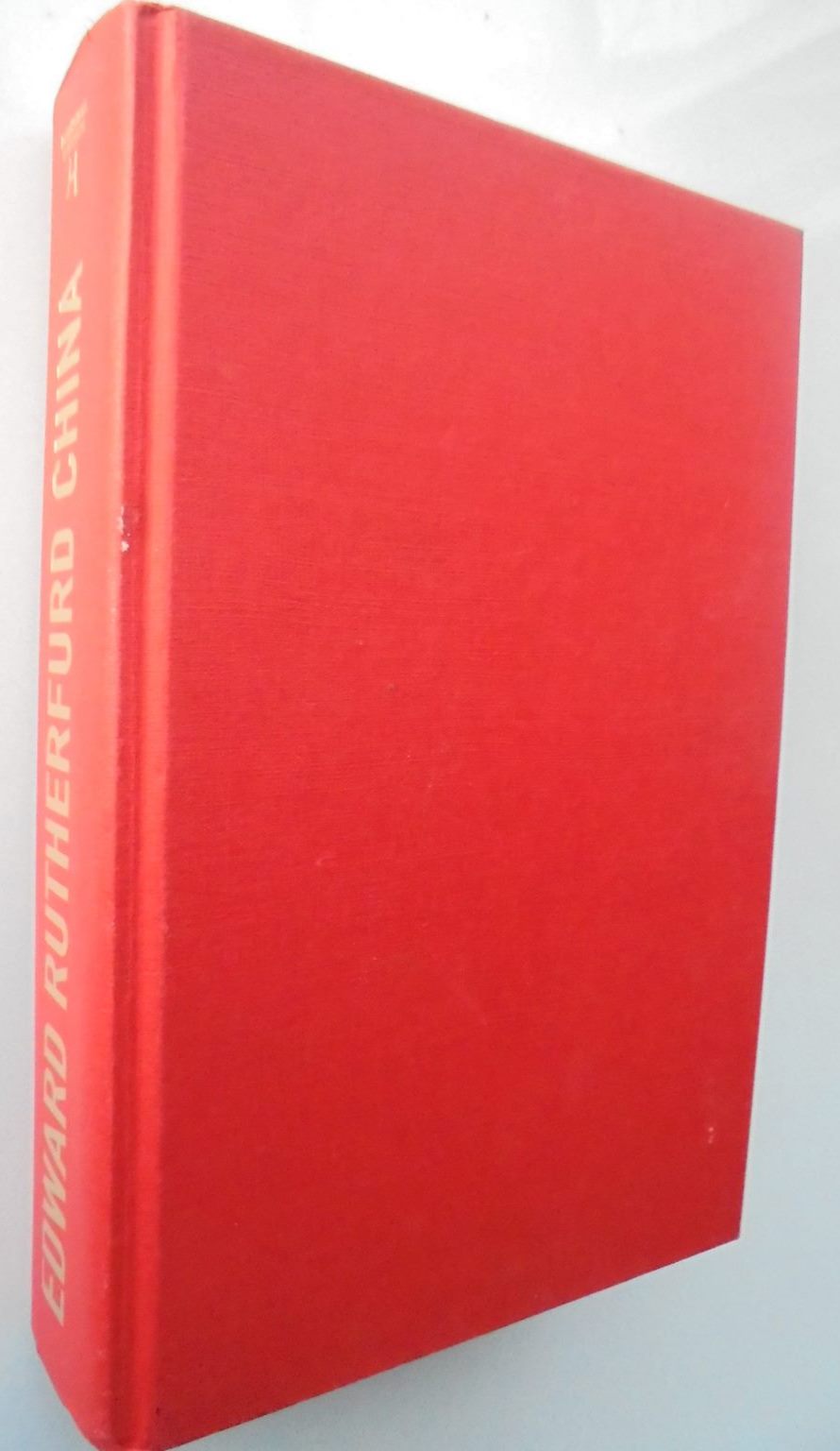 China: An Epic Novel By Edward Rutherfurd. Hardback 1st edition