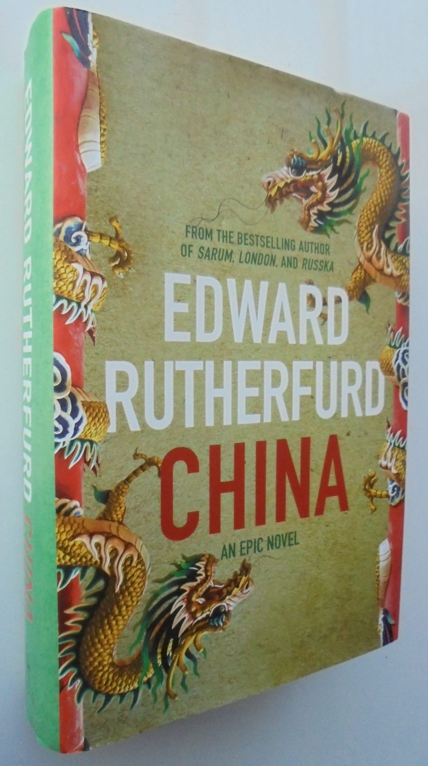 China: An Epic Novel By Edward Rutherfurd. Hardback 1st edition