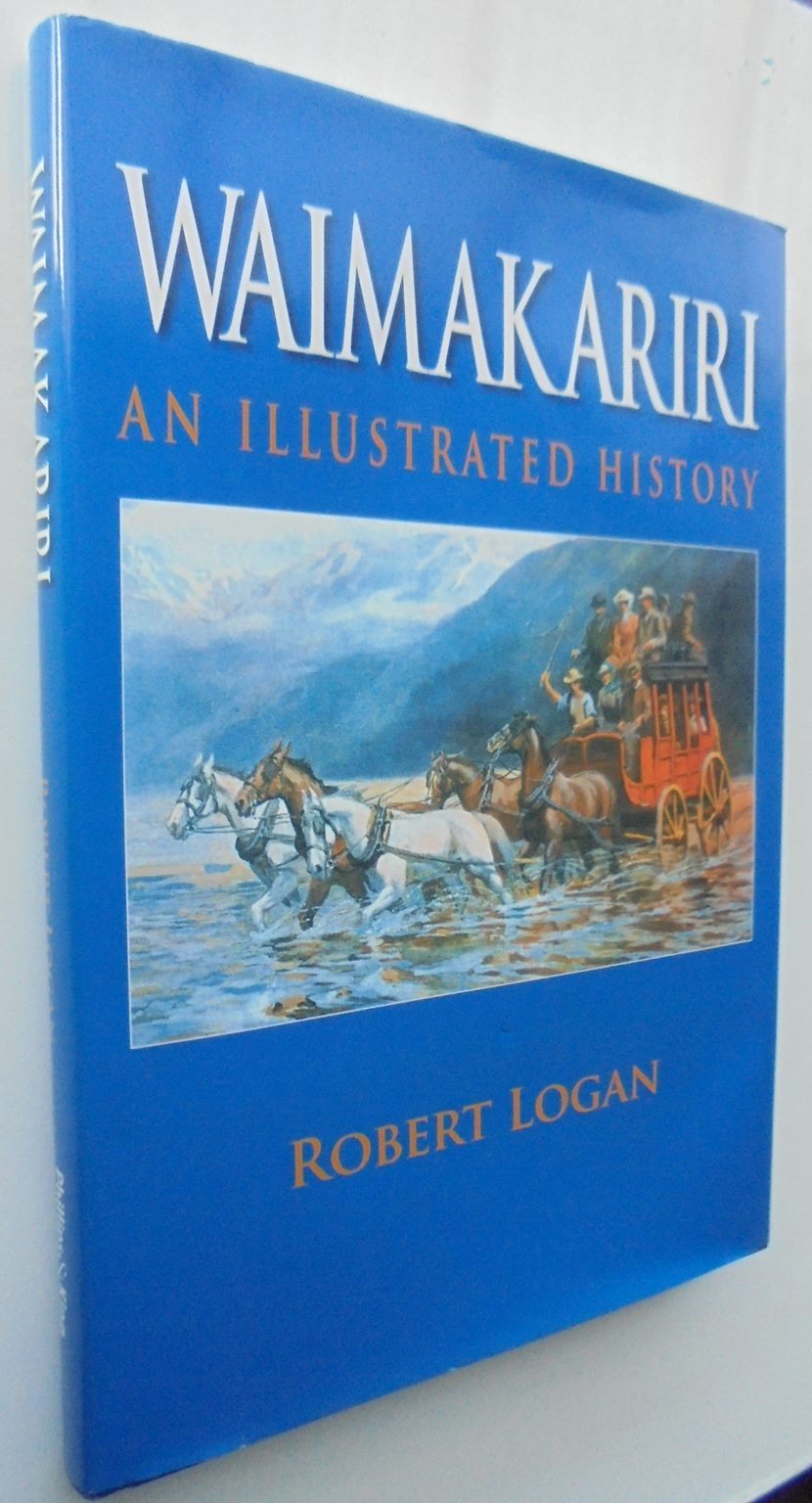 Waimakariri: An Illustrated History By Robert Logan.