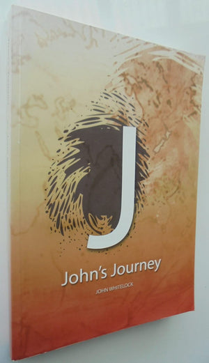 John's journey by John Whitelock. (SIGNED)