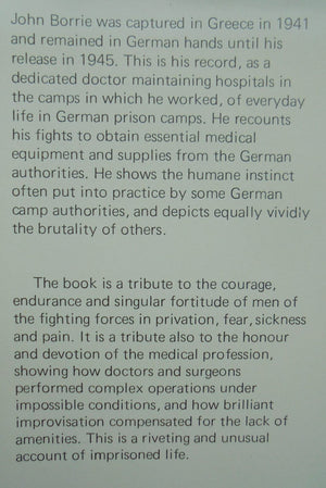 Despite Captivity. A Doctor's Life as Prisoner of War. by John Borrie.