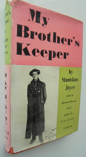 My Brother's Keeper by Stanislaus Joyce. 1958, First Edition.