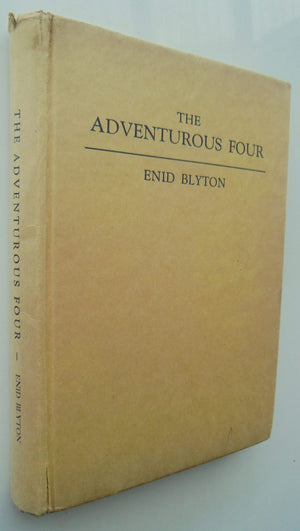 The Adventurous Four by Enid Blyton. 1953, 4th Special Australian Edition.