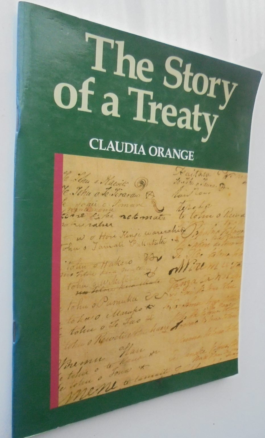 The Story of a Treaty By Claudia Orange