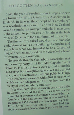 Forgotten Forty-Niners: Being an Account of the Men & Women Who Paved the Way in 1849 for the Canterbury Pilgrims in 1850 by Colin Amodeo.