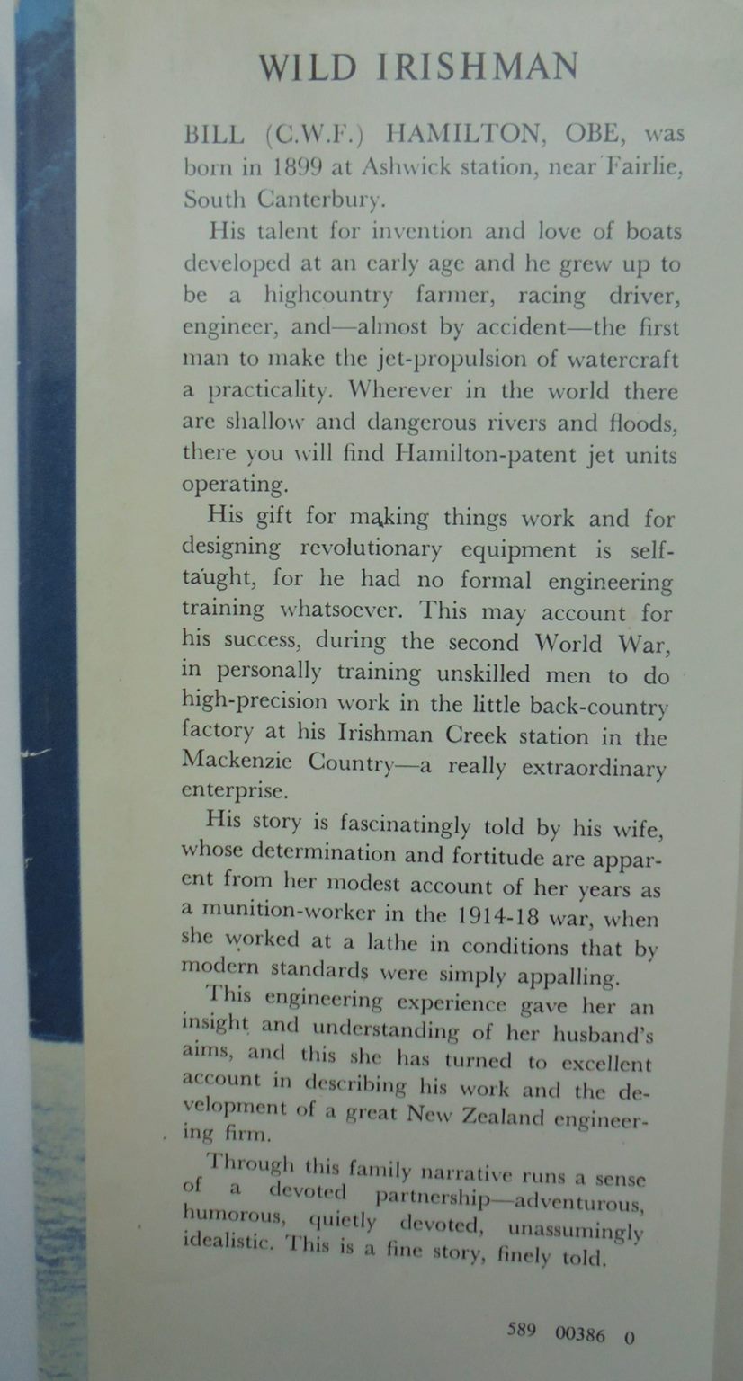 Wild Irishman. (1st ed) The Story of Bill Hamilton New Zealand Farmer, Inventor.