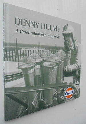 Denny Hulme A celebration of a Kiwi Icon by Michael Clark. First edition. VERY SCARCE.