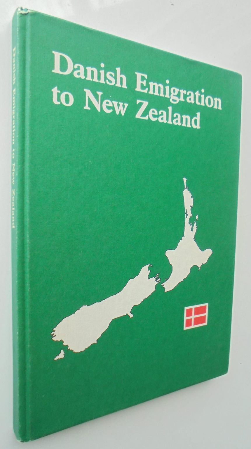 Danish Emigration to New Zealand Edited By Henning Bender & Birgit Larsen.