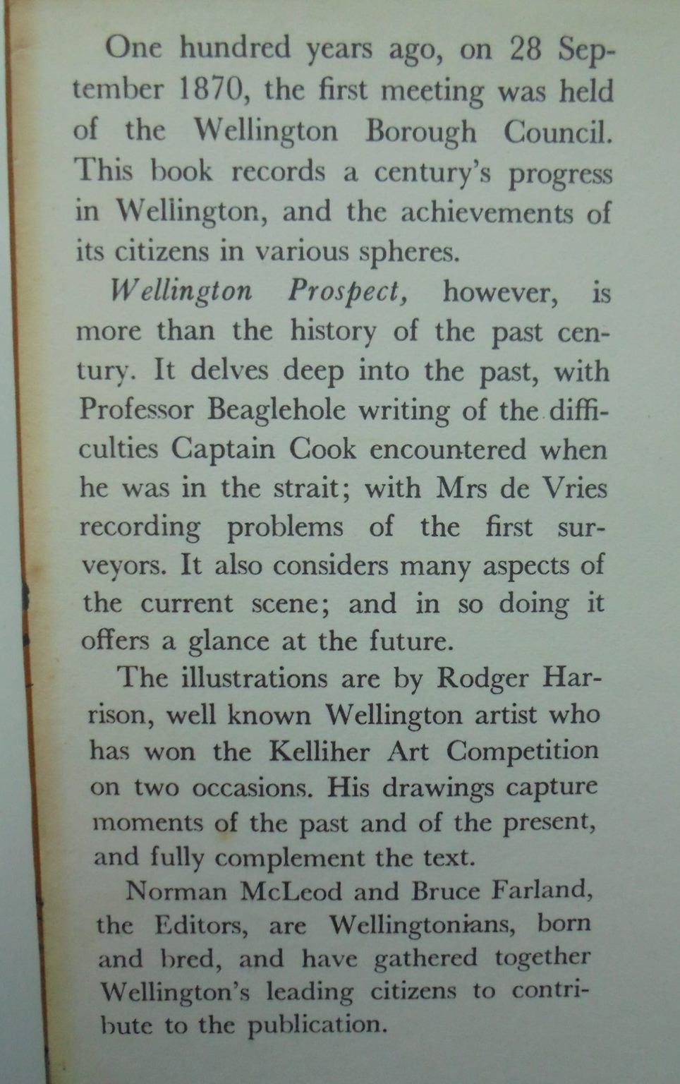 Wellington Prospect; Survey of a city 1840-1970 By MCLEOD, N L + FARLAND, B H Drawings by Roger Harrison.