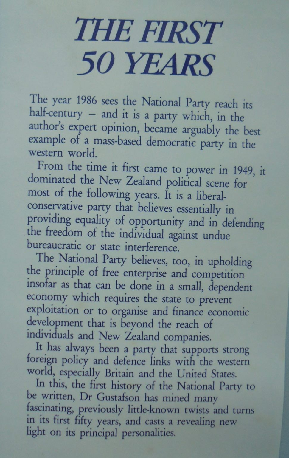 The First 50 Years A History of the New Zealand National Party By Barry Gustafson