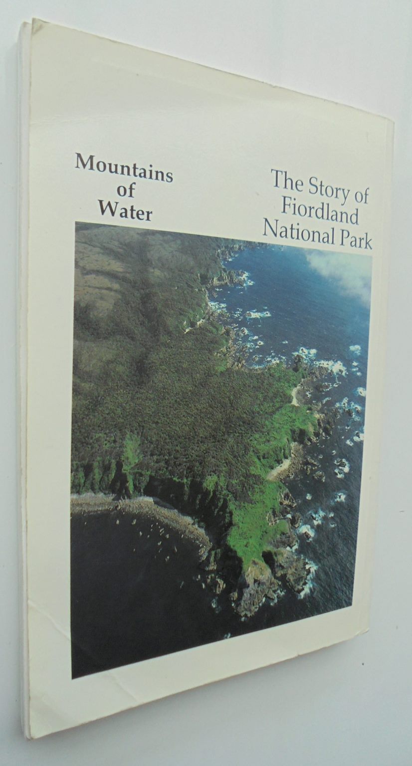 The Story Of Fiordland National Park Mountains Of Water