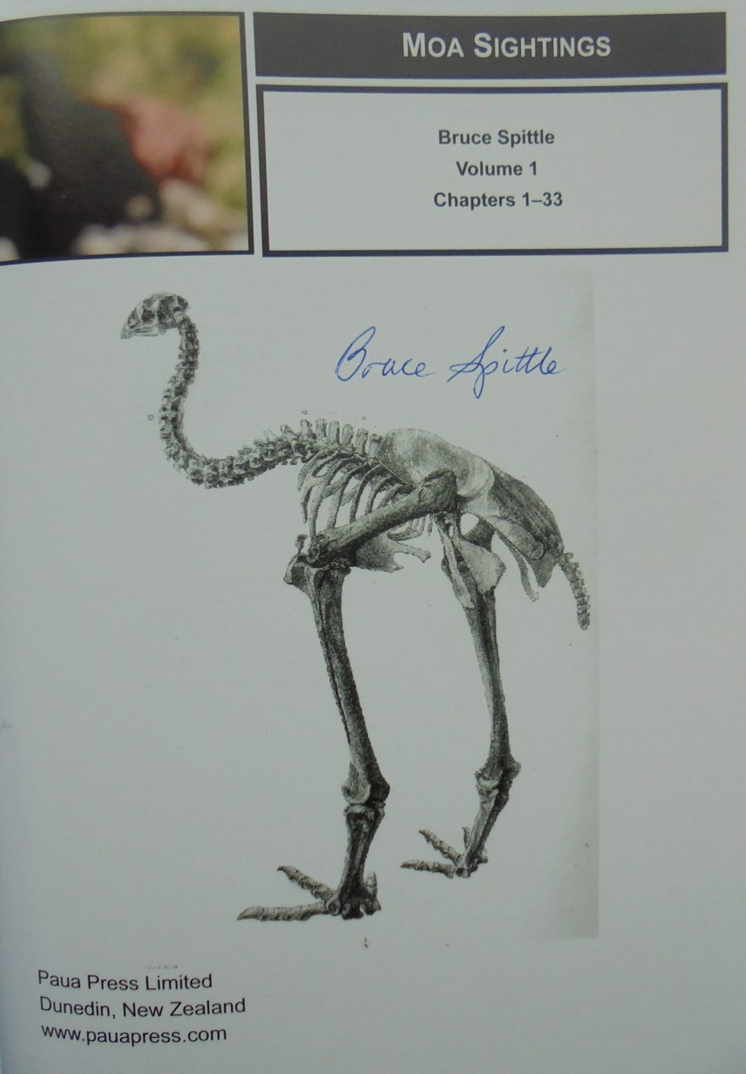 Moa Sightings By Bruce Spittle. SIGNED BY AUTHOR. Three volume set all signed, no owner inscriptions.