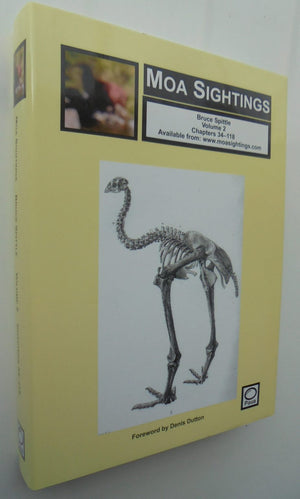 Moa Sightings By Bruce Spittle. SIGNED BY AUTHOR. Three volume set all signed, no owner inscriptions.